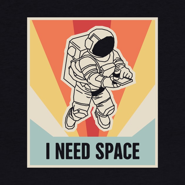 I Need Space – Astronaut Introvert by MeatMan